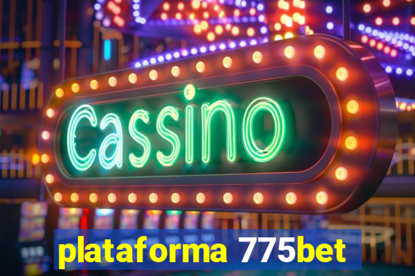 plataforma 775bet